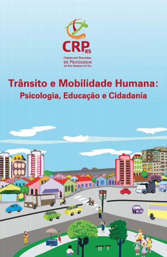 Livro: Trânsito e Mobilidade Humana: Psicologia , Educação e Cidadania
