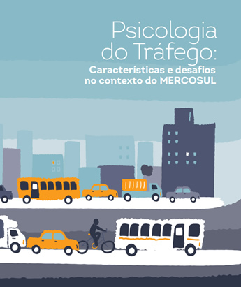 Psicologia do Tráfego: Características e desafios no contexto do MERCOSUL